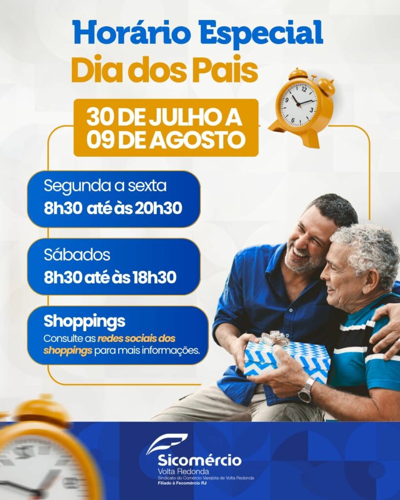 Confira o Horário Especial do Comércio na Semana do dia dos Pais