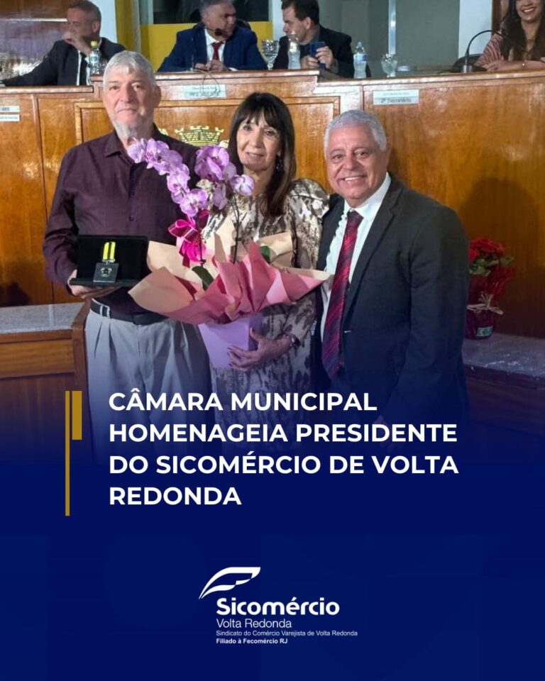 Presidente do Sicomércio-VR recebe homenagem da Câmara de Vereadores de Volta Redonda